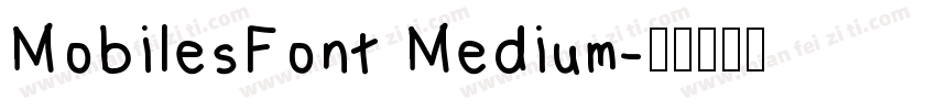 MobilesFont Medium字体转换